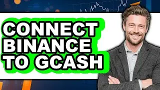 How To Connect Binance To GCash - Easy Guide