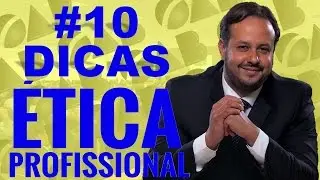 &Eacute;tica Profissional do Advogado OAB | 10 dicas | Prof. Alessandro Sanchez
