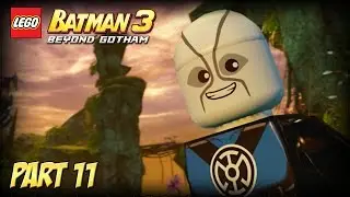 LEGO Batman 3 Beyond Gotham Let's Play Part 11 - A Blue Hope