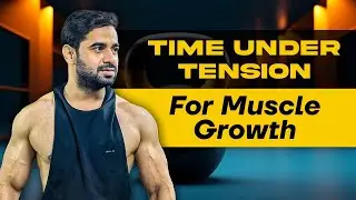 Time Under Tension (TUT) : Technique for Bigger, Stronger Muscles | Pro Tips for Bodybuilders