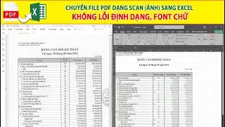 Chuyển file PDF Scan dạng ảnh sang Excel kh&ocirc;ng lỗi Font v&agrave; kh&ocirc;ng vỡ khung