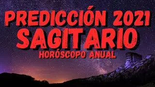 HOROSCOPO ANUAL SAGITARIO |  PREDICCIONES 2021 |  AMOR ❤️ DINERO 💰 SALUD 🩺  TRABAJO 🖥️