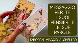 IL SUO PENSIERO VERSO DI TE - PAROLE CHE VUOLE DIRTI ❤️#Tarocchi #Reading #Lettura #new #love