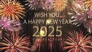 Happy New Year 2025 Wishes | Best New Year Video Greetings for 2025 | Bye Bye 2024