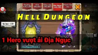 Castle Clash | Hell Dungeon - Cosmo Solo | Ph&aacute;p Sư Vũ Trụ vượt ải Địa Ngục cực dễ | Loạn Th&agrave;nh Chiến