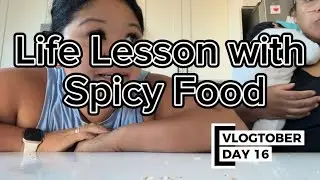Life Lessons with Spicy Food | Vlogtober Day 16