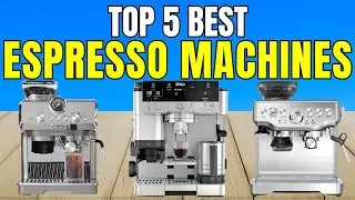 Best Espresso Machine 2026 &ndash; Buyer&rsquo;s Guide & Reviews!