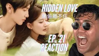 Hidden Love 偷偷藏不住 EP. 21 | CDRAMA REACTION