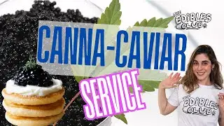 Canna-Caviar Service : The Bougiest Way to Get Blazed