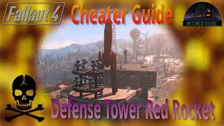 Fallout 4 Cheaters Guide Red Rocket Defensive Tower and Barracks