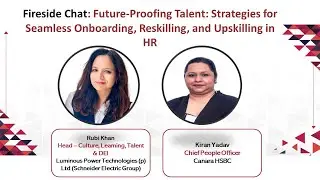 Future-Proofing Talent: Strategies for Seamless Onboarding, Reskilling and Upskilling in HR