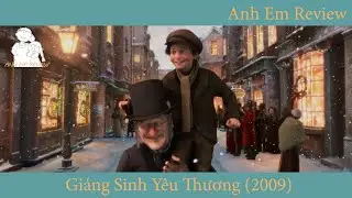 [Review Phim] Christmas Carol (2009) || Gi&aacute;ng Sinh Y&ecirc;u Thương (L&atilde;o gi&agrave; kh&oacute; t&iacute;nh v&agrave; đ&ecirc;m đ&ocirc;ng nhớ m&atilde;i)