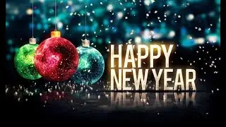 Happy New Year 2018, Best Wishes, Beautiful video message, new year greetings