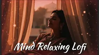 🎶 2026 Ultimate Mind Relaxing Lofi Beats | Study, Sleep & Chill 💫 part 358