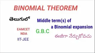 Binomial theorem |finding middle terms| largest binomial coefficient | rk sir| AP|TS|CBSE|EAMCET|NDA