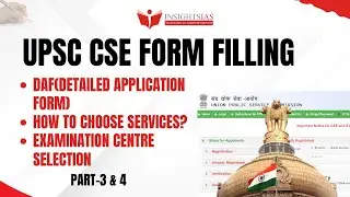 UPSC Form Filling 2025 [Part 3 & 4] DAF | Step-by-step guide | InsightsIAS