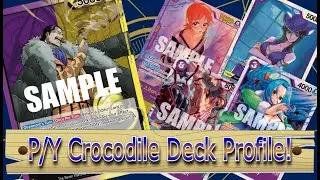 PY Crocodile Deck Profile! || One Piece TCG [OP11]