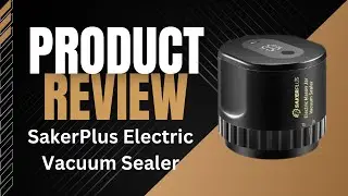 SakerPlus Electric Vacuum Sealer - REVIEW and DEMO #vacuumsealer #portablevacuumsealer