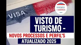 🇺🇸 VISTO AMERICANO 2025: NOVAS REGRAS E PERFIS ATUALIZADOS PARA O TURISMO B1/B2!