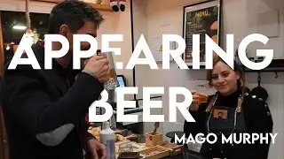 Appearing Beer by Mago Murphy