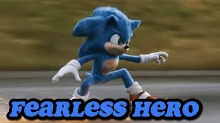 Fearless Hero//Sonic The Hedgehog AMV ((Sonic Movie 1 & 2 tribute)