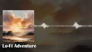 Lo-FI Adventure | Free Music for Videos (Free WAV Download)