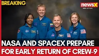 NASA and SpaceX Prepare for Early Return of Crew-9 Mission from ISS on March 18, 2025