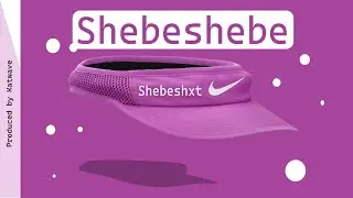 [FREE] Shebeshxt Type Beat - 