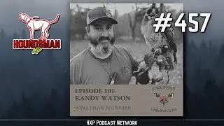 Falconry Chronicles: Randy Watson | HXP #457