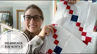 Dreamweaver BOM- Month 5, skill buildling block of the month, VLOG