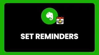 How to Set Reminders in Evernote