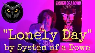 Lonely Day (System of a Down Cover) - Sentinel