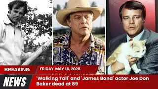 'Walking Tall' and 'James Bond' actor Joe Don Baker dead at 89