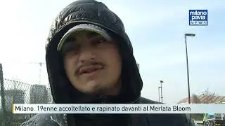 Milano, rapina e accoltellamento a un 19enne davanti al Merlata Bloom
