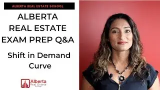 Alberta Real Estate Exam Prep Q&A: Shift in Demand Curve