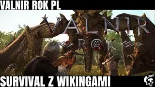 Valnir Rok PL - Survival w Świecie Wiking&oacute;w