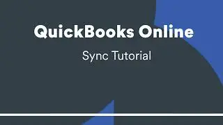 QuickBooks Online Sync Tutorial