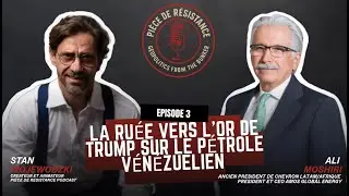 (FR) CHEVRON VENEZ ep3: LA RU&Eacute;E VERS L&rsquo;OR DE TRUMP POUR LE P&Eacute;TROLE V&Eacute;N&Eacute;ZU&Eacute;LIEN