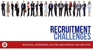 Recruitment Challanges