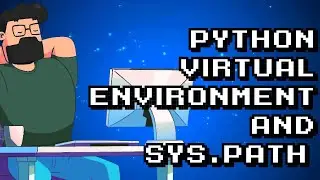 Exploring Python Virtual Environment and Understanding `sys.path`