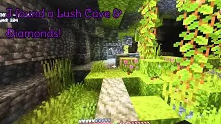 I found a Lush Cave & Diamonds!