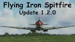 MSFS Flying Iron Spitfire Update 1.2.0