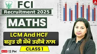FCI Recruitment 2025 | Data interpretation | LCM and HCF | ਬਹੁਤ ਹੀ ਸੌਖੇ ਤਰੀਕੇ ਨਾਲ |By Neha Mam