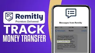 How To Track Remitly Reference Number | Track Remitly Money Transfer (2025) Easy Tutorial