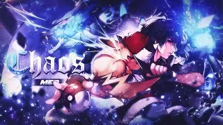 [BU] Anime Mix MEP - Chaos