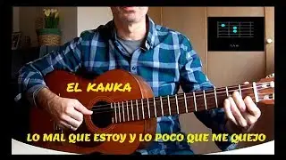 COMO TOCAR | Lo mal que estoy - EL KANKA