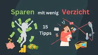 Sparen ohne Verzicht: 15 Tipps für effizientes Geldsparen ohne sich einzuschränken