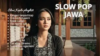 Slow Pop Jawa Trending FYP | Koplo Lembut & Syahdu teman Santai, Kerja, Perjalanan | JM Collection
