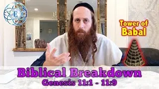 Biblical Breakdown with Rav Dror, Tower of Babel: The Origin of All Languages and more...