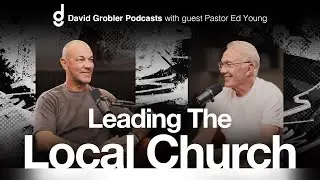 Leading The Local Church | Pastor Ed Young